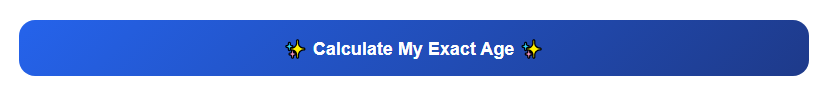 Click Calculate My Exact Age Button